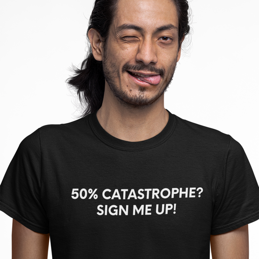 50% Catastrophe? Sign Me Up! - Swiss Version