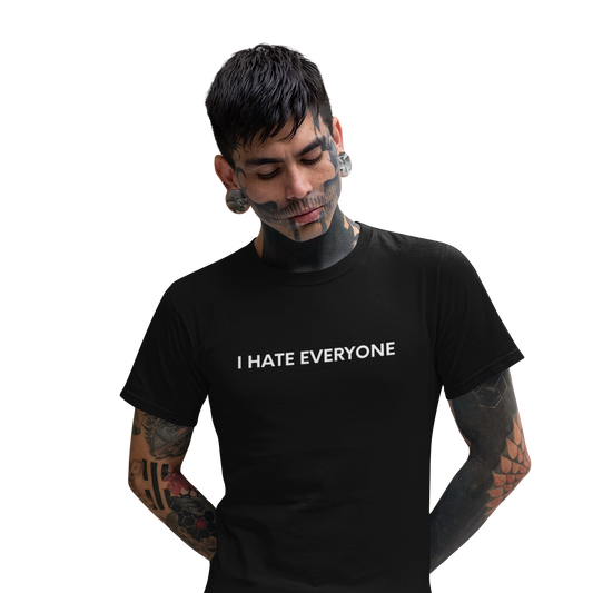 I Hate Everyone - Black Tee - International